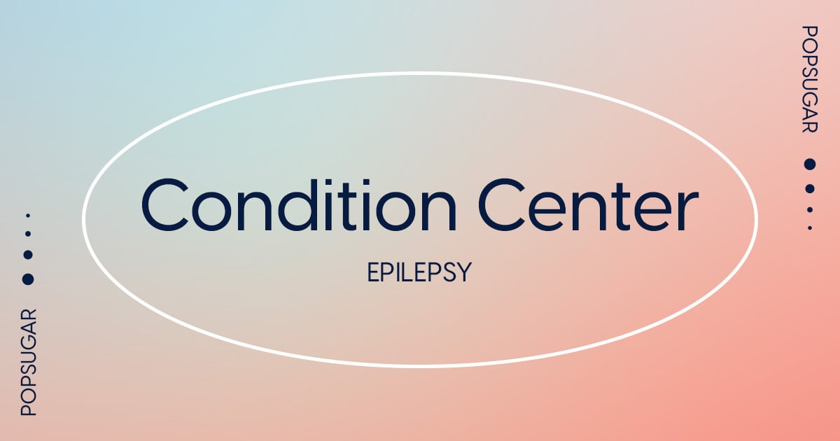 Condition Center: Epilepsy